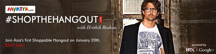 Google brings 'Shop the Hangout' to India with Myntra & Hrithik Roshan