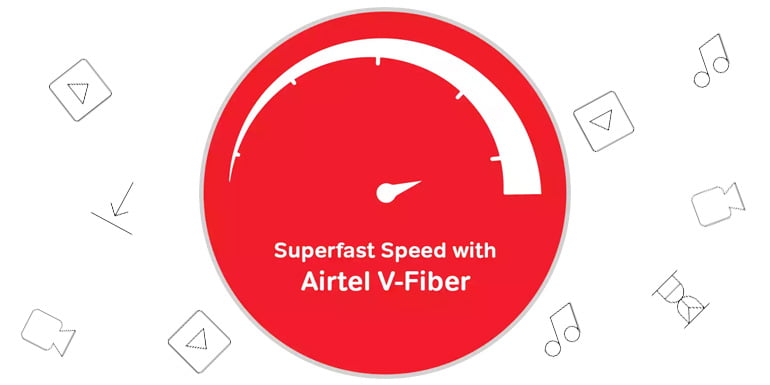 Airtel V-Fiber Broadband service, super-high speed & free upgrade