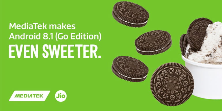MediaTek confirms Android Oreo (Go edition) smartphones from Reliance Jio